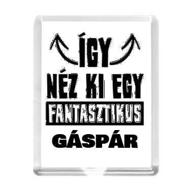Igy néz ki Gáspár hűtőmágnes