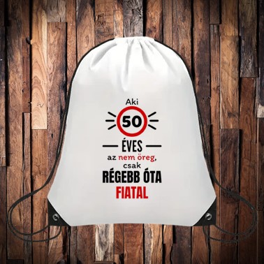 Aki 50 éves az nem öreg tornazsák