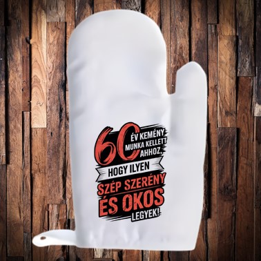 60 év kemény munka kellett edény fogó kesztyű