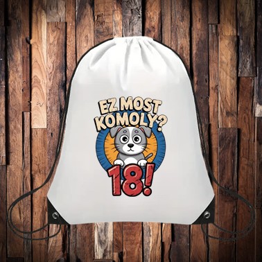 Ez most komoly 18! kutyus tornazsák