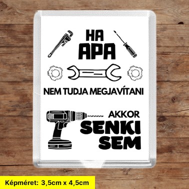 Ha Apa nem tudja megjavítani hűtőmágnes
