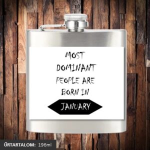 A legdominánsabb emberek januárban születnek lapos üveg