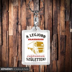 A legjobb kamionosok januárban születtek kulcstartó