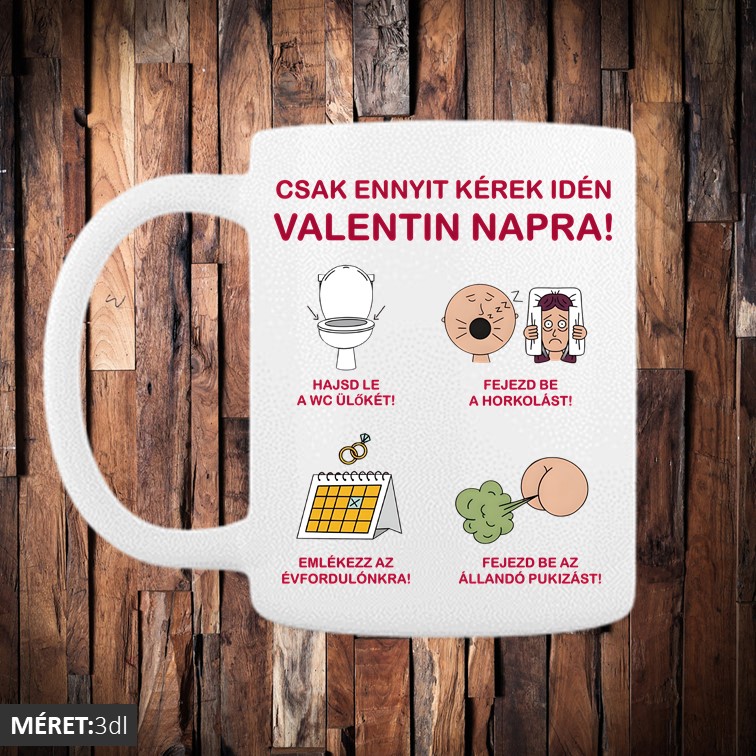 Csak ennyit kérek idén valentin napra bögre
