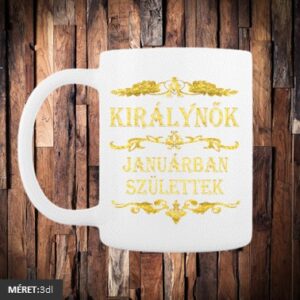 A királynők januárban születtek bögre