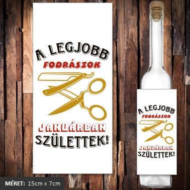A legjobb fodrászok januárban születtek Pálinkás cimke