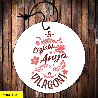 A legjobb anya a világon illatosító 9cm
