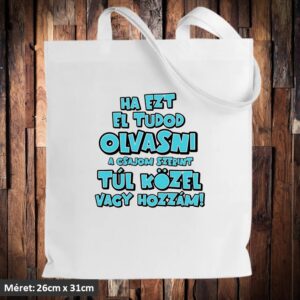 Ha ezt el tudod olvasni táska