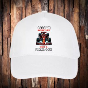 Jobban szeretlek mint a Forma1 baseball sapka