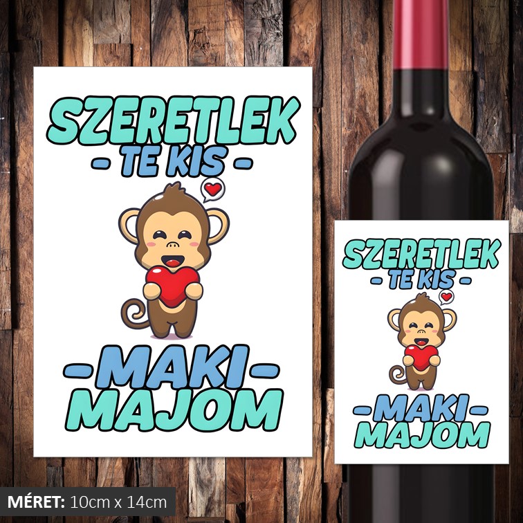Szeretlek te kis maki majom boros címke