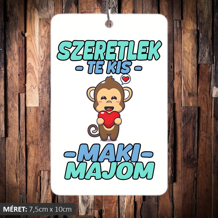 Szeretlek te kis maki majom illatosító négyzet