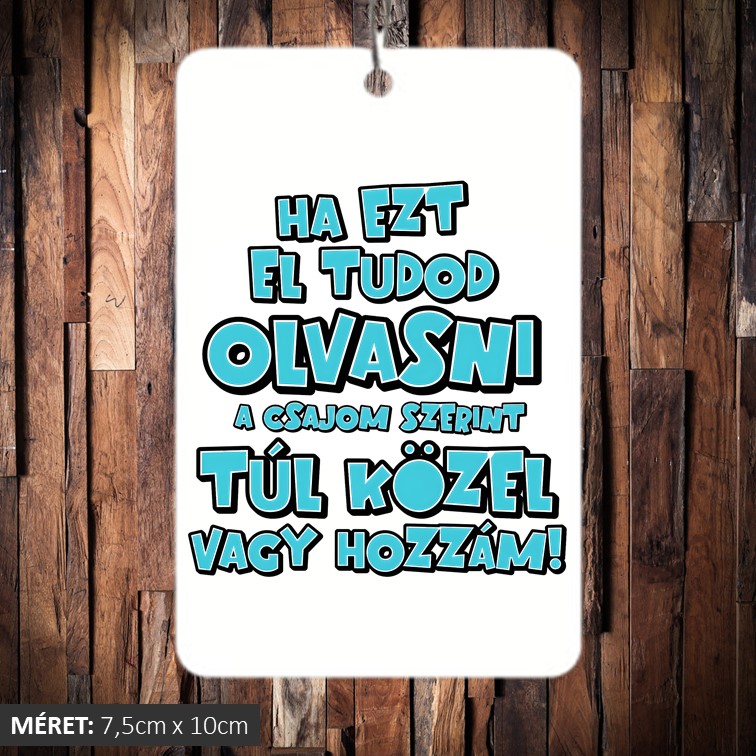 Ha ezt el tudod olvasni illatosító négyzet