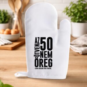 Az ötven nem öreg csak régebb óta fiatal edény fogó kesztyű