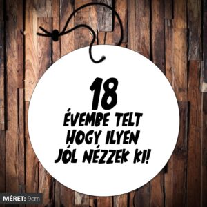 18 évembe telt hogy ilyen jól nézzek ki illatosító kör