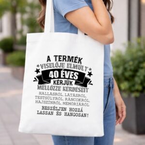 A termék viselője elmúlt 40 éves táska