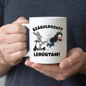 Száguldozott lerúgtam Bögre