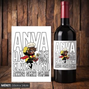 Anya ha nem tudja elkészíteni boros címke