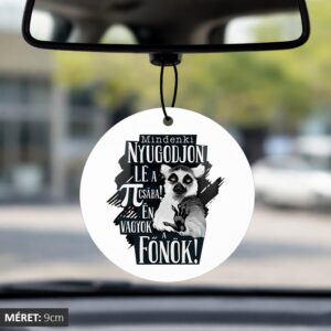 Mindenki nyugodjon le itt én vagyok a főnök illatosító kör
