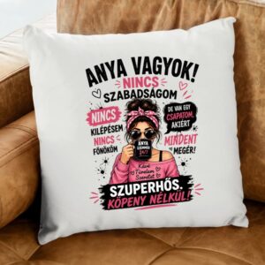 Anya vagyok párna