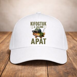 Kifogtuk a legjobb Apát baseball sapka