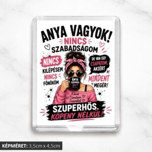 Anya vagyok hűtőmágnes