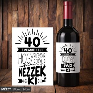 40 évembe telt boros címke