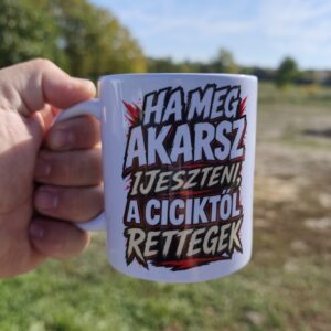 Ha meg akarsz ijeszteni a ciciktől félek bögre